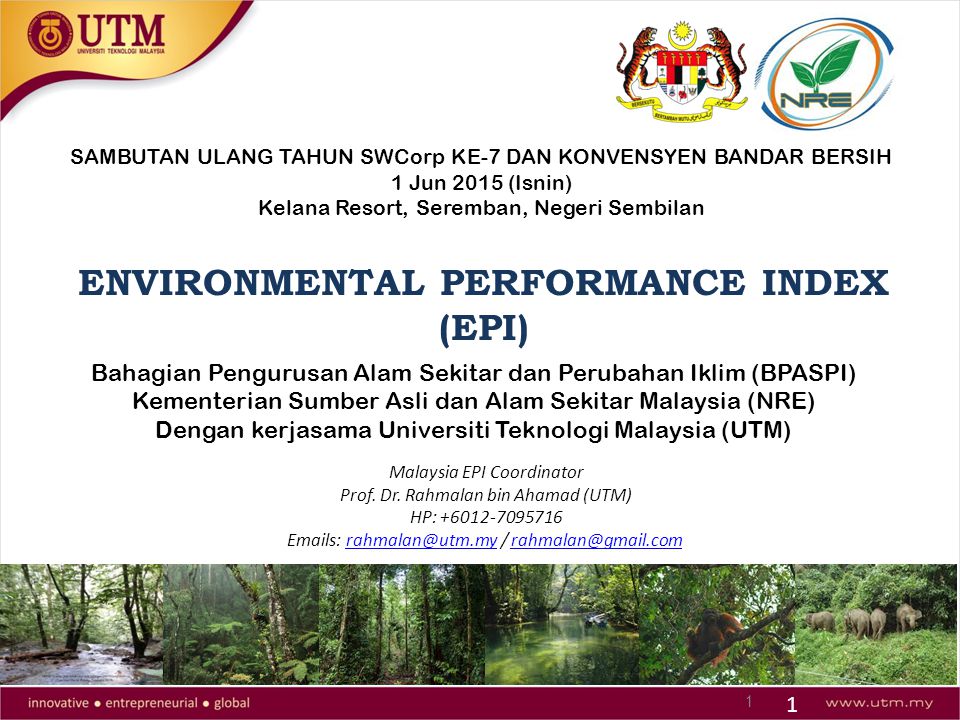 1 1 Environmental Performance Index Epi Malaysia Epi Coordinator Prof Dr Rahmalan Bin Ahamad Utm Hp S Ppt Download