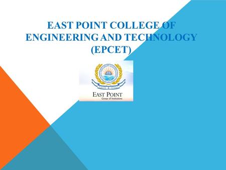 EAST POINT COLLEGE OF ENGINEERING AND TECHNOLOGY (EPCET)