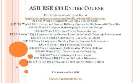 ASH ESE 633 E NTIRE C OURSE Check this A+ tutorial guideline at