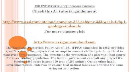 ASH ENV 333 W EEK 4 DQ 1 G EOLOGY AND S OILS Check this A+ tutorial guideline at  geology-and-soils.