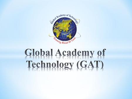 Global Academy Of Technology(GAT)