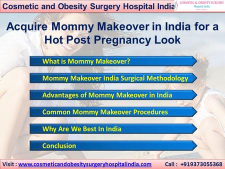 Acquire Mommy Makeover in India for a Hot Post Pregnancy Look. 