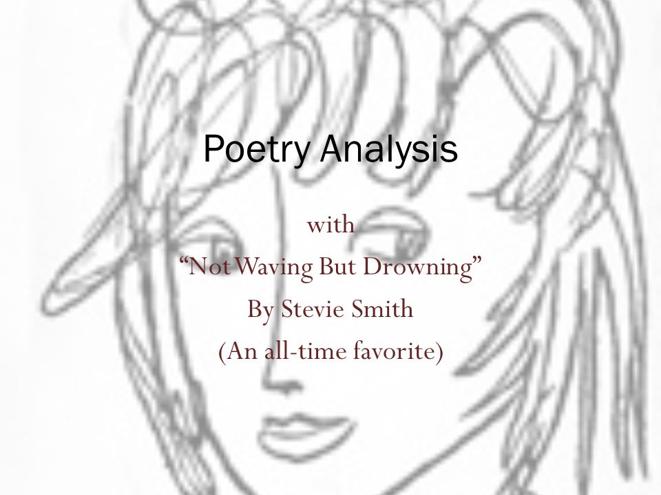not waving but drowning poem analysis