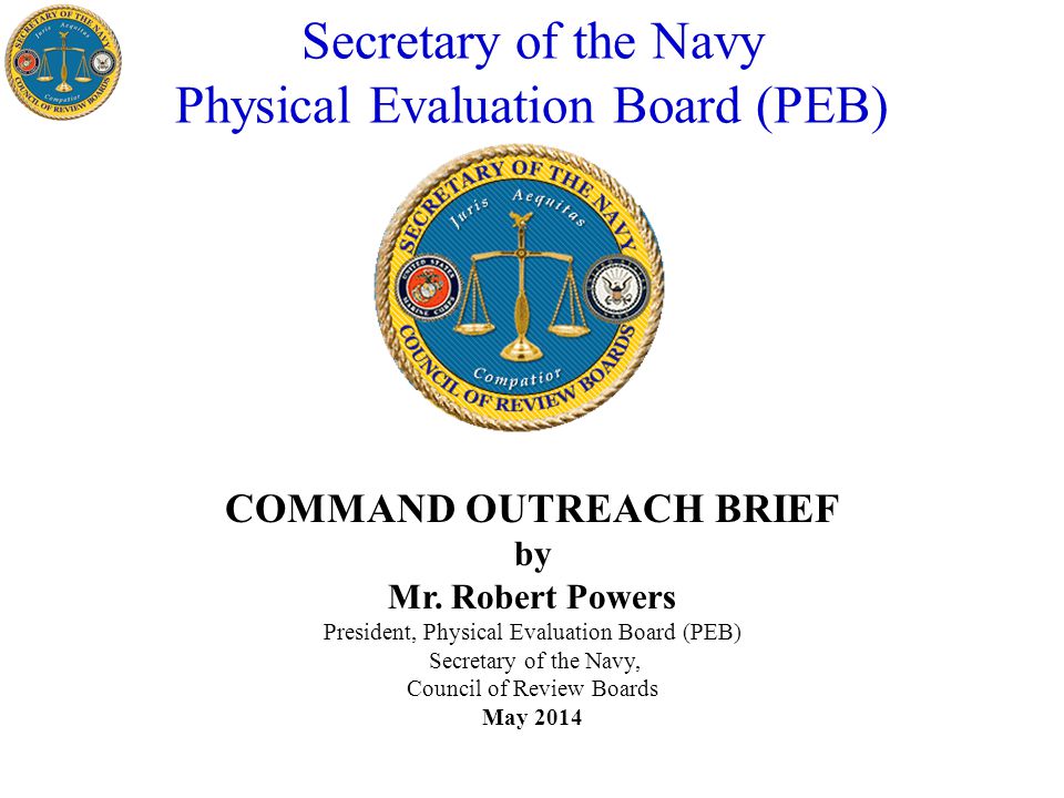 Secretary of the Navy Physical Evaluation Board (PEB) - ppt video online  download