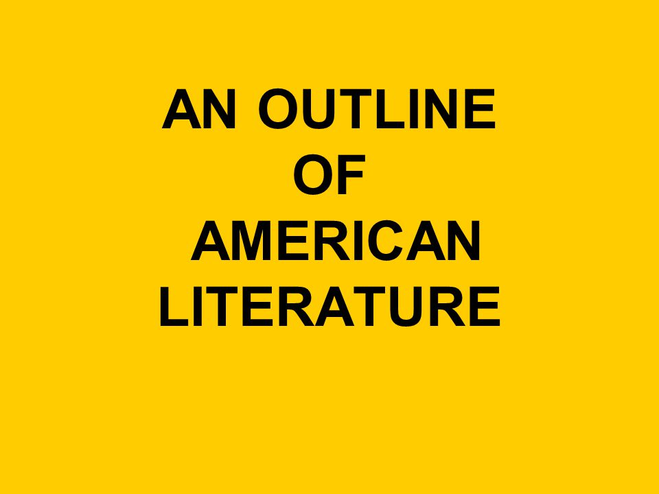 有名人芸能人】 An Outline of AMERICAN LITERATURE