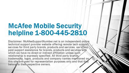 McAfee Mobile Security helpline Disclaimer: McAfeeSupportNumber.net is an independent online technical support provider website offering.