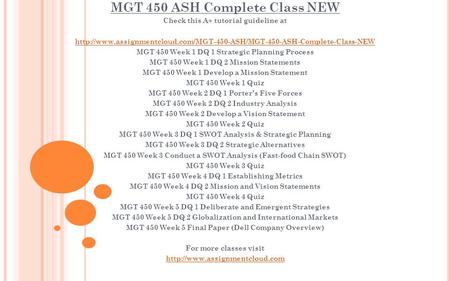 MGT 450 ASH Complete Class NEW Check this A+ tutorial guideline at  MGT 450 Week.