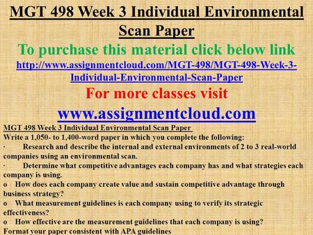 MGT 498 Week 3 Individual Environmental Scan Paper To purchase this material click below link  Individual-Environmental-Scan-Paper.