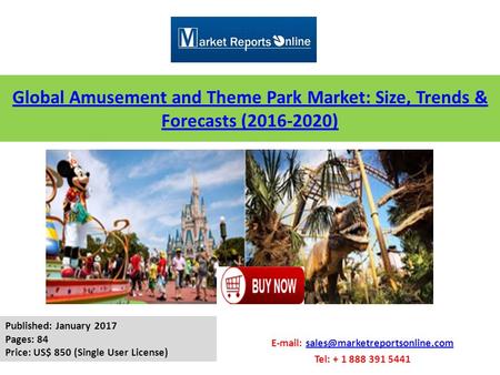 Global Amusement and Theme Park Market: Size, Trends & Forecasts ( )   Tel: +