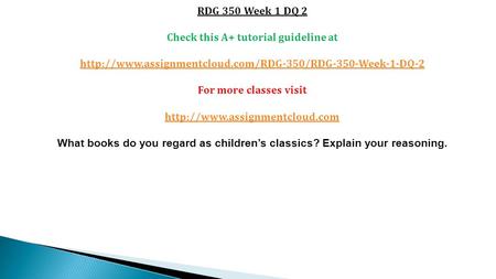 RDG 350 Week 1 DQ 2 Check this A+ tutorial guideline at  For more classes visit
