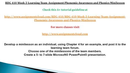 RDG 410 Week 2 Learning Team Assignment Phonemic Awareness and Phonics Minilesson Check this A+ tutorial guideline at