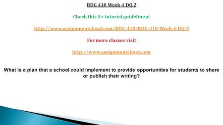 RDG 410 Week 4 DQ 2 Check this A+ tutorial guideline at  For more classes visit