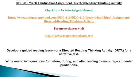 RDG 410 Week 4 Individual Assignment Directed Reading Thinking Activity Check this A+ tutorial guideline at