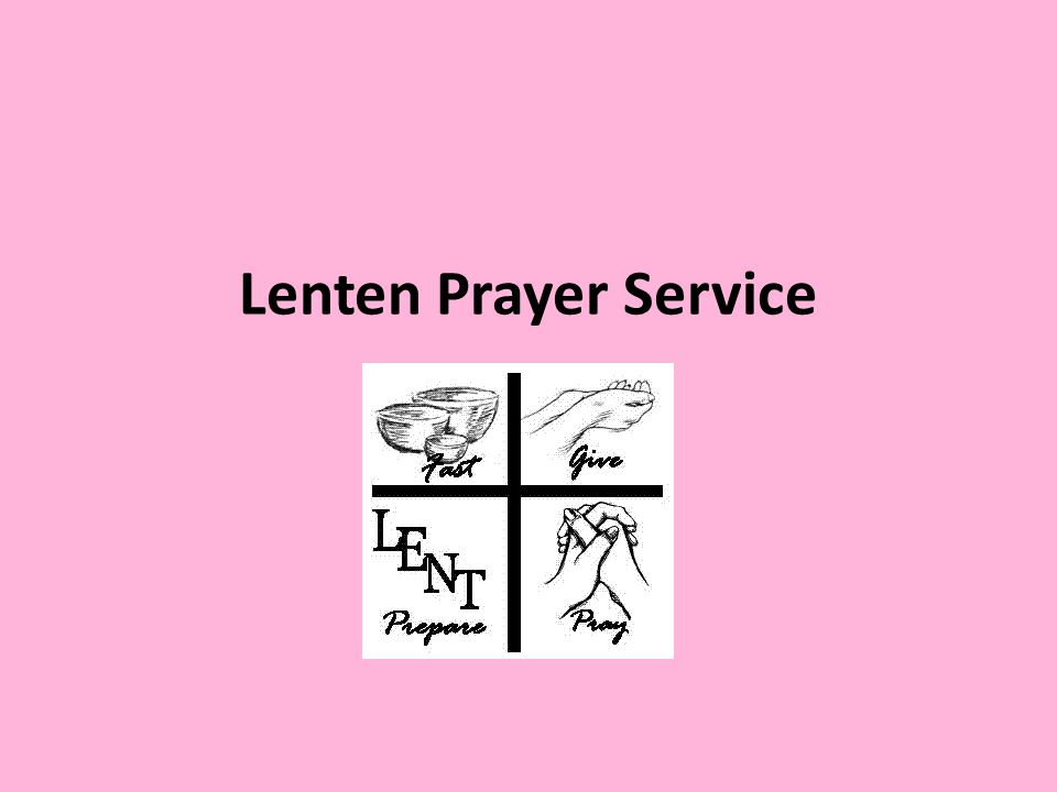 Lenten Prayer Service. Opening Song Choose one song: Wilderness, Alive-O 3,  p204, Alive-O 5 p126, Alive-O 7 p336 Do Not Be Afraid, Alive-O 7, p295 The.  - ppt download