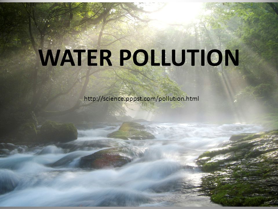 WATER POLLUTION - ppt video online download
