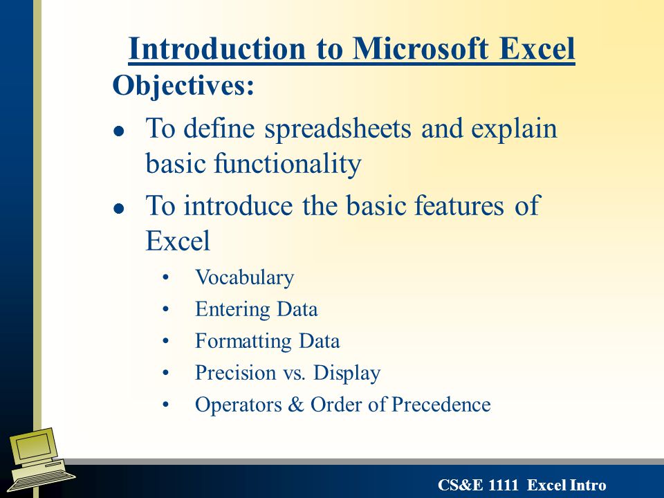 An Overview of Microsoft® Excel®