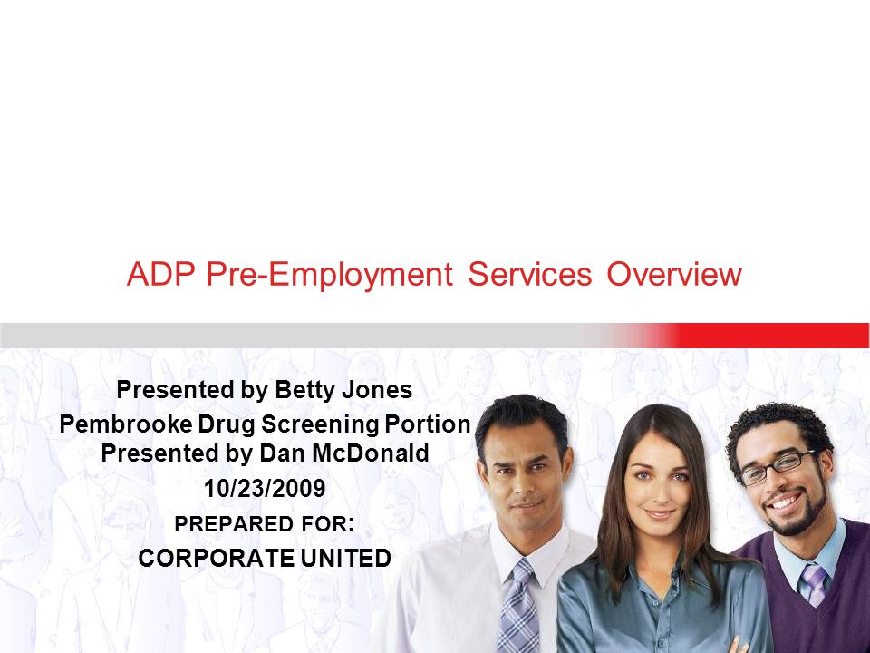 ADP Pre-Employment Services Overview - ppt video online download
