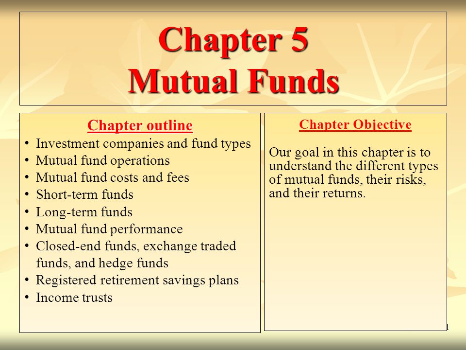 Chapter 5 Mutual Funds Chapter outline Chapter Objective - ppt video online  download