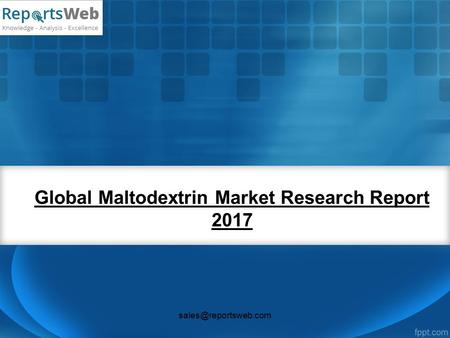 Global Maltodextrin Market Research Report 2017