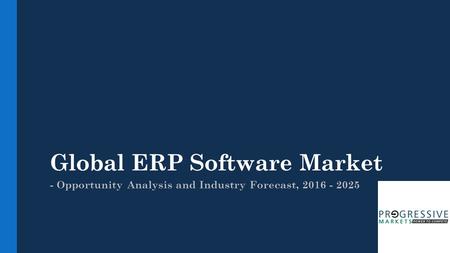 Global ERP Software Market Research Analysis and Industry Forecast Reports, 2016 – 2025, Company Profile’s included Oracle, IBM Corporation, MICROSOFT, SAP