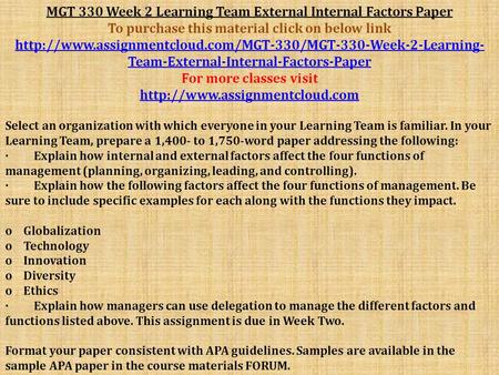 MGT 330 Week 2 Learning Team External Internal Factors Paper To purchase this material click on below link