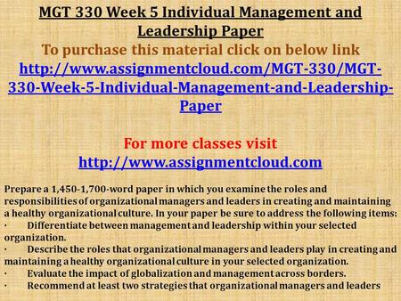 MGT 330 Week 5 Individual Management and Leadership Paper To purchase this material click on below link  330-Week-5-Individual-Management-and-Leadership-