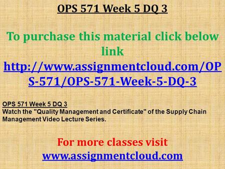 OPS 571 Week 5 DQ 3 To purchase this material click below link  S-571/OPS-571-Week-5-DQ-3 OPS 571 Week 5 DQ 3 Watch the.