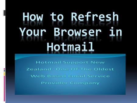 Hotmail is a reliable source of communication and especially opt by many commercial and residential sectors. It is well developed by Microsoft. Although.