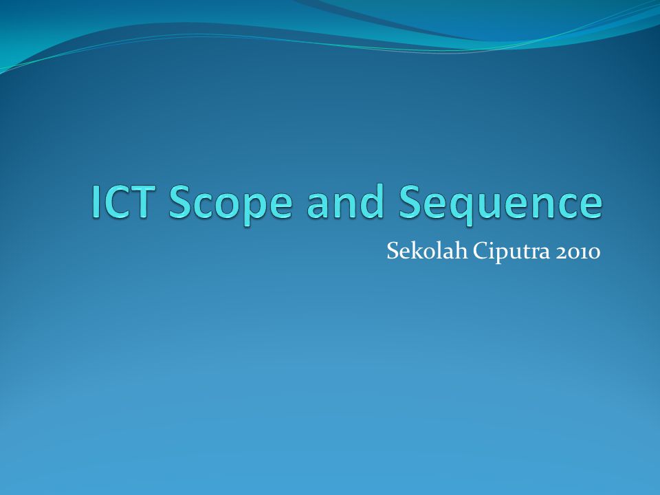 ICT Scope and Sequence Sekolah Ciputra ppt video online download