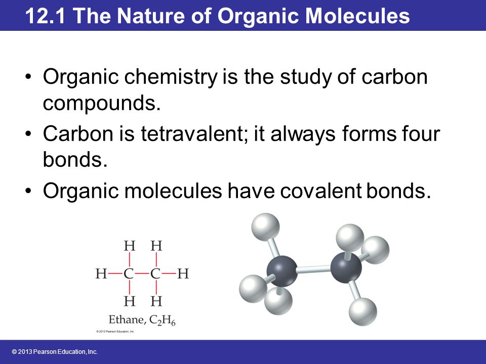 12.1 The Nature of Organic Molecules - ppt video online download