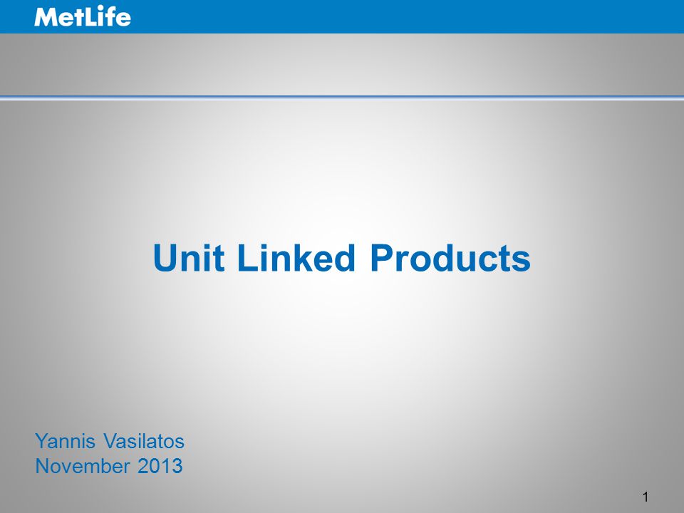 Unit Linked Products Yannis Vasilatos November ppt video online download