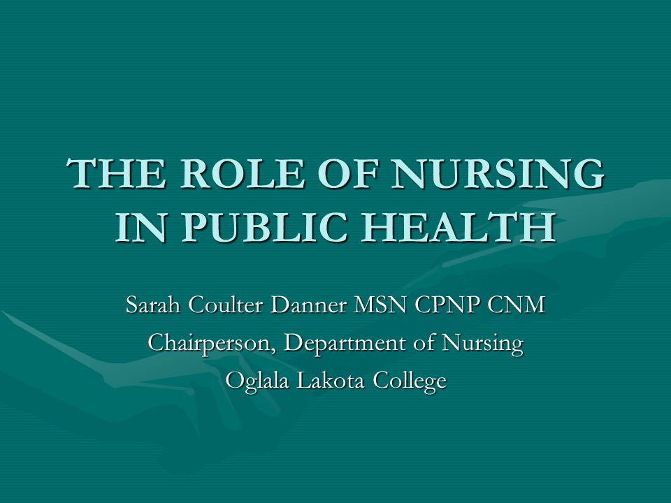 The Role Of Nursing In Public Health - Ppt Video Online Download