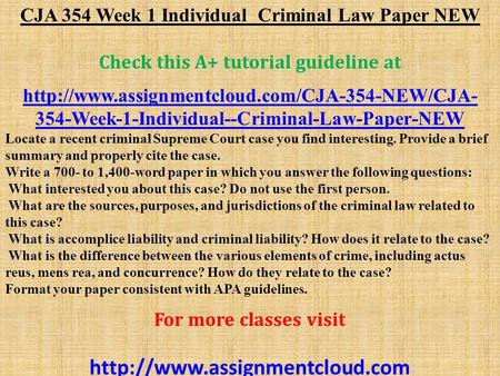 CJA 354 Week 1 Individual Criminal Law Paper NEW Check this A+ tutorial guideline at  354-Week-1-Individual--Criminal-Law-Paper-NEW.