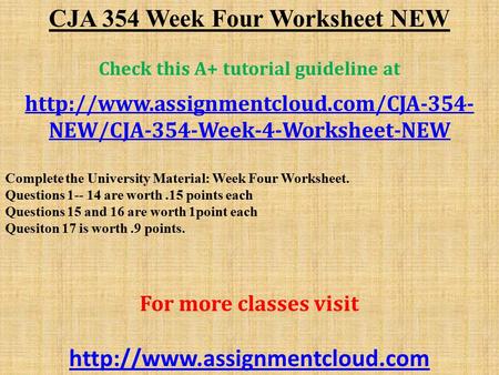 CJA 354 Week Four Worksheet NEW Check this A+ tutorial guideline at  NEW/CJA-354-Week-4-Worksheet-NEW Complete the.