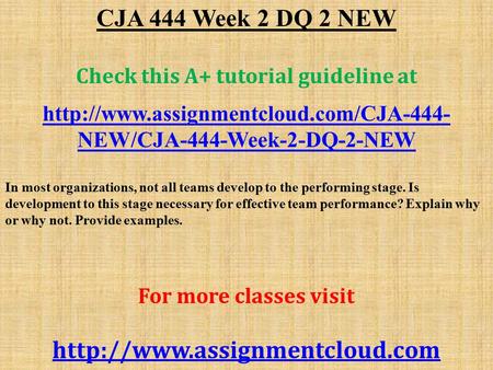 CJA 444 Week 2 DQ 2 NEW Check this A+ tutorial guideline at  NEW/CJA-444-Week-2-DQ-2-NEW In most organizations,