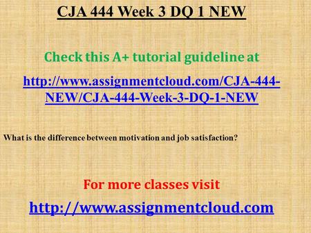 CJA 444 Week 3 DQ 1 NEW Check this A+ tutorial guideline at  NEW/CJA-444-Week-3-DQ-1-NEW What is the difference.