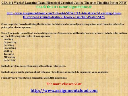 CJA 444 Week 5 Learning Team Historical Criminal Justice Theories Timeline Poster NEW Check this A+ tutorial guideline at