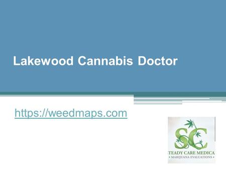 Lakewood Cannabis Doctor - Weedmaps.com