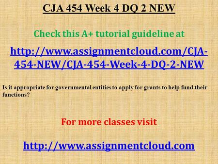 CJA 454 Week 4 DQ 2 NEW Check this A+ tutorial guideline at  454-NEW/CJA-454-Week-4-DQ-2-NEW Is it appropriate for governmental.