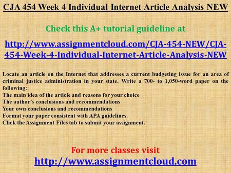 CJA 454 Week 4 Individual Internet Article Analysis NEW Check this A+ tutorial guideline at  454-Week-4-Individual-Internet-Article-Analysis-NEW.