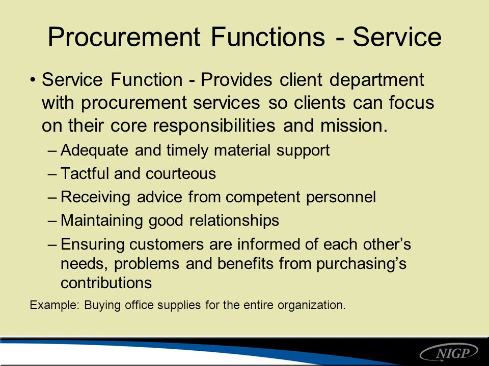 Procurement Functions - Service Service Function - Provides Client  Department With Procurement Services So Clients Can Focus On Their Core  Responsibilities. - Ppt Download