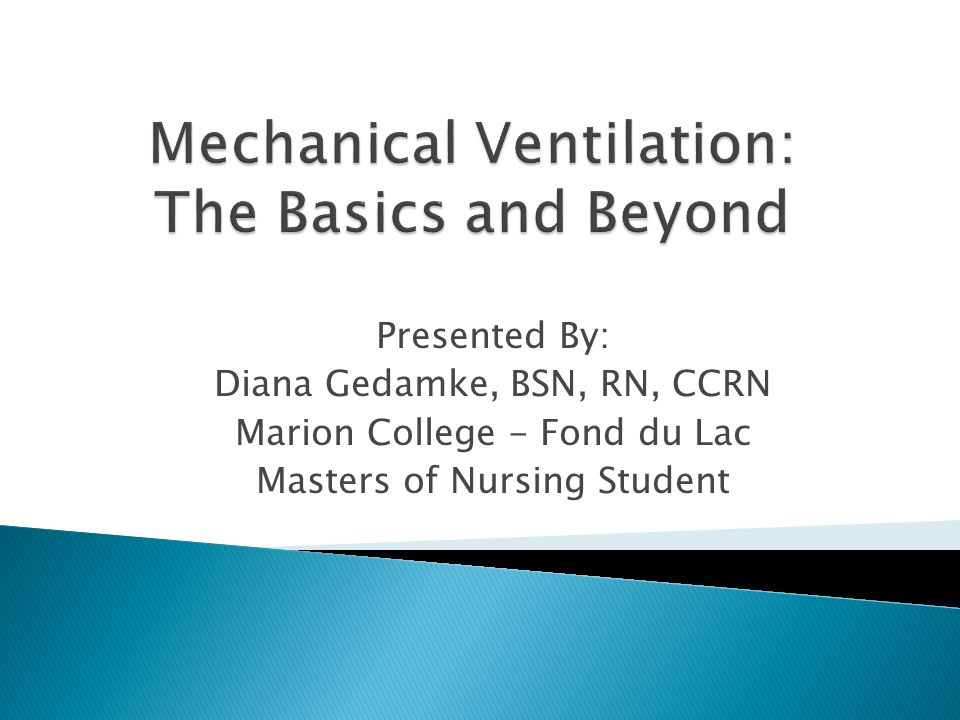 Mechanical Ventilation: The Basics and Beyond - ppt video online download