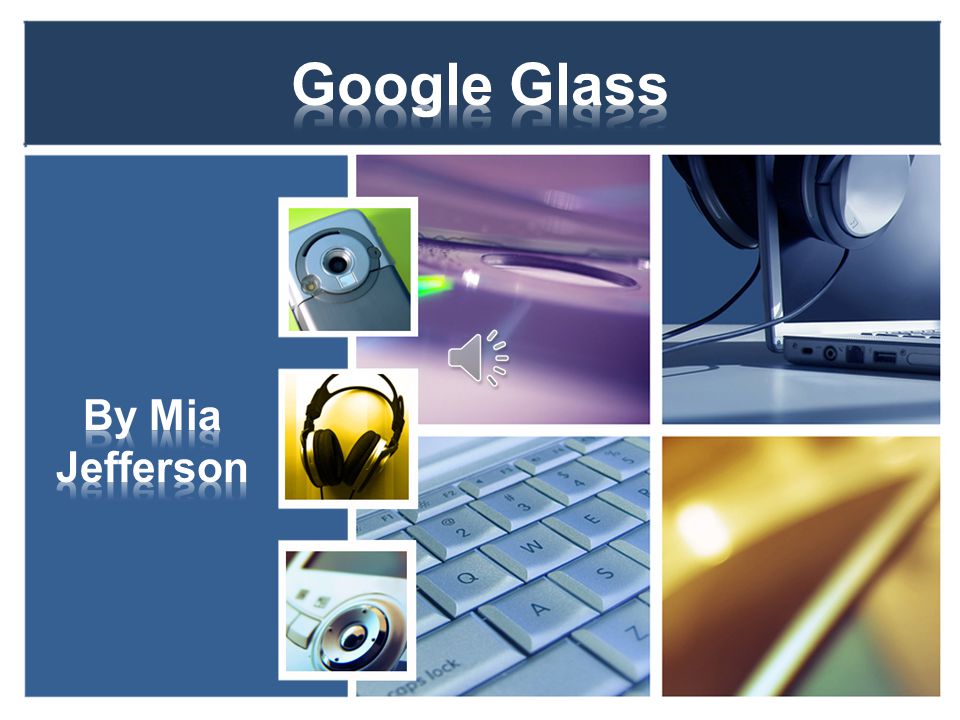 Google Glass is a wearable computer with an optical head mounted or OHMD (Wikipedia). - ppt download