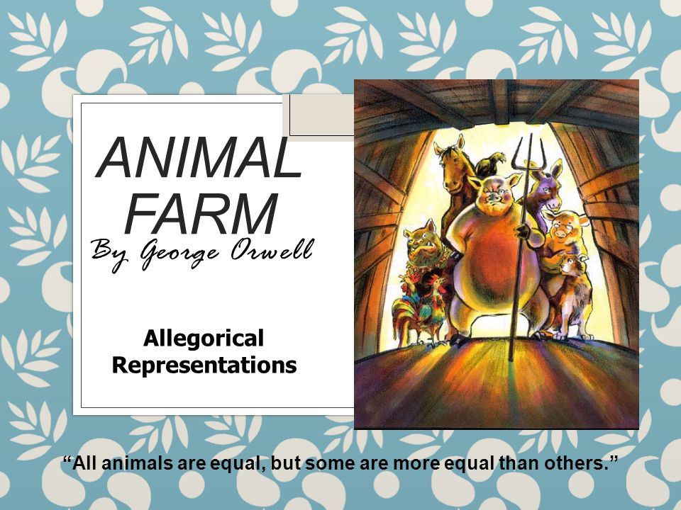 Animal Farm By George Orwell Allegorical Representations - ppt video online  download