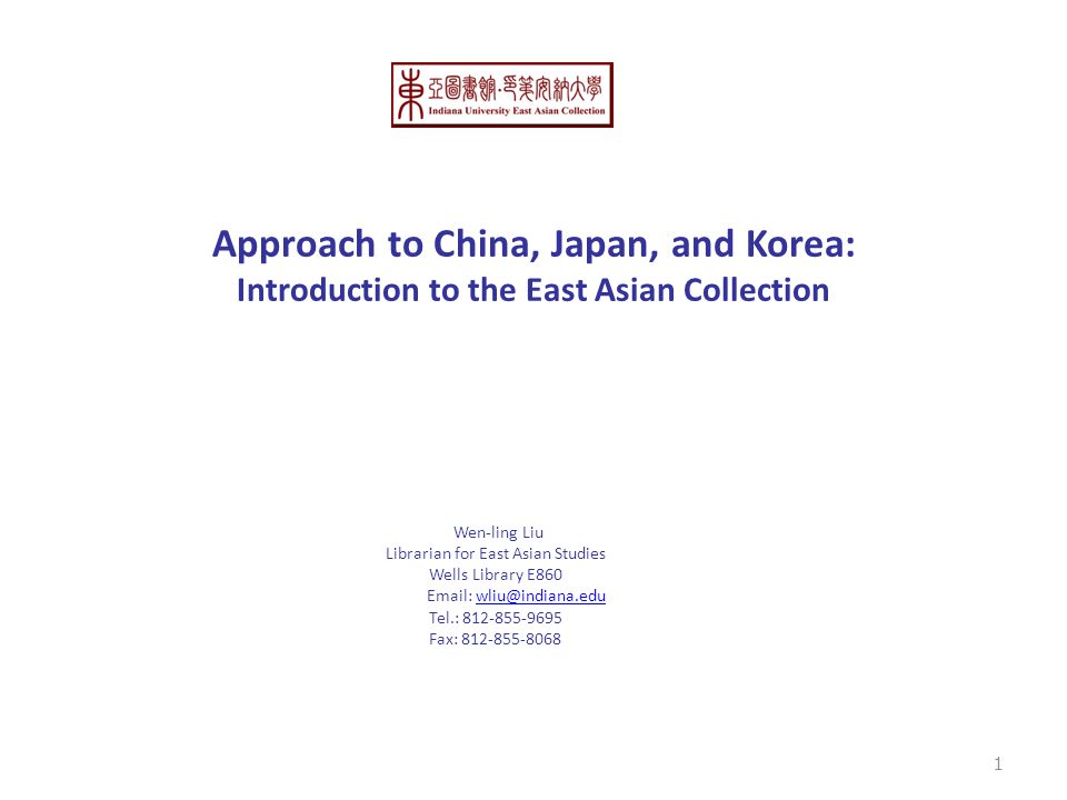 Approach to China, Japan, and Korea: Introduction to the East