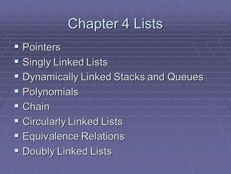 Chapter 4 Lists Pointers Singly Linked Lists