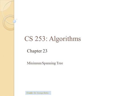 Chapter 23 Minimum Spanning Tree