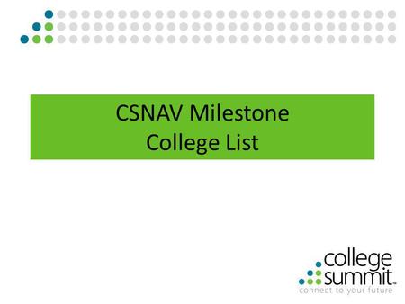 CSNAV Milestone College List