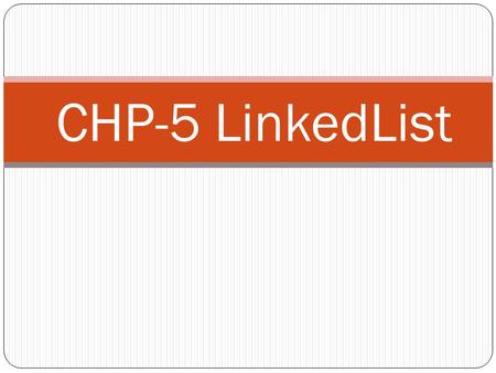 CHP-5 LinkedList.