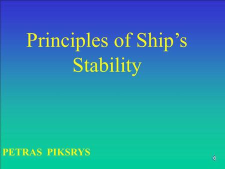 Principles of Ship’s Stability